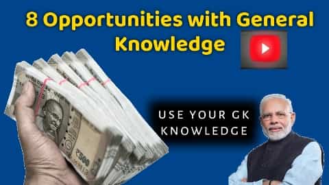 Opportunities With General knowledge